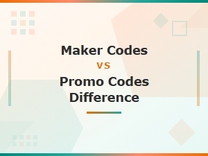 Maker Codes vs Promo Codes: What's the Difference and How to Use Them