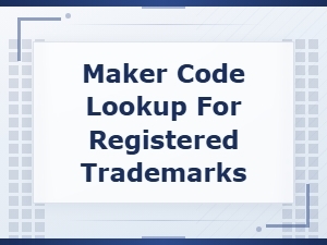 Keyword: Maker Code Lookup for Registered Trademarks