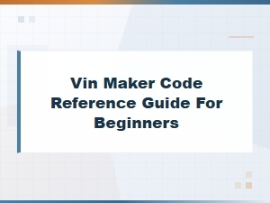 Vin Maker Code Reference Guide for Beginners